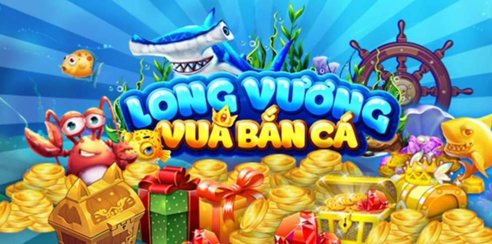 Giới thiệu game Bắn Cá Long Vương